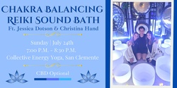 Banner image for Chakra Balancing Reiki Sound Bath (San Clemente)