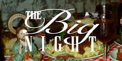 Banner image for The Big Night - Italian by Enmore Country Club & BTB Kirribilli