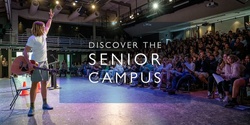 Banner image for Discover the Senior Campus