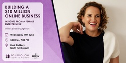 Banner image for SBW June Hub: Building a $10 Million Online Business: Insights from a Female Entrepreneur