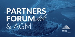 Banner image for TMBC AGM and Partners Forum