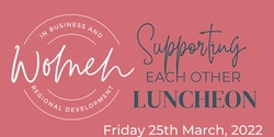 Banner image for WiBRD Supporting each other Lunch ~ Mt Gambier ~ March