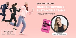 Banner image for BWA Masterclass: High Performing and Sustainable Teams