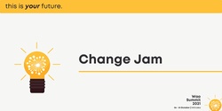 Banner image for Change Jam