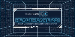 Banner image for Digital Health KC: Healthcare 201 Series 