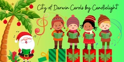Banner image for City of Darwin Carols by Candlelight