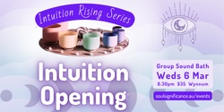 Banner image for Intuition Opening - Sound Bath