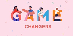 Banner image for Game Changers - UNSW Diversity Fest 