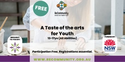 Banner image for A Taste of the Arts for Youth 13-17yo (5 weeks) | KEMPSEY