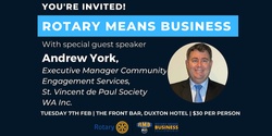 Banner image for Rotary Means Business | Andrew York | February 7, 2023
