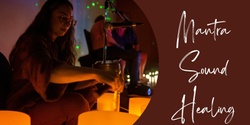 Banner image for Mantra Sound Healing (with Carolyn, Arjuna & Suzie) 