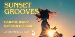 Banner image for Sunset Grooves: Ecstatic Dance Beneath the Stars