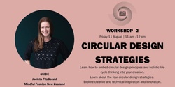 Banner image for Mindful Fashion Circular Design Award Workshop 2: Circular Design Strategies