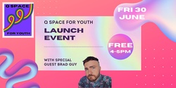 Banner image for Q Space for Youth - Launch Event