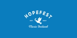 Banner image for Hopefest Music Festival 2024