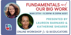 Banner image for Postponed: Fundamentals and Our Big Work – PD for 12-18