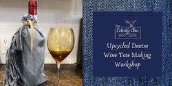 Upcycled Denim Wine Tote Sewing Machine Workshop