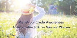 Banner image for Menstrual Cycle Awareness - An Informative Talk For Men and Women 