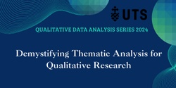 Banner image for Qualitative Data Analysis: Demystifying Thematic Analysis for Qualitative Research