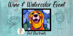 Banner image for Pet Portrait Wine & Watercolor at Coria Estates