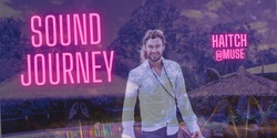 Banner image for Haitch Music Sound Journey @ Muse Night Spa