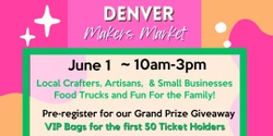 Banner image for Denver Makers Market Lakewood