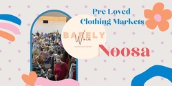 Banner image for NOOSA Barelyworn Thrift Market @ Action Street