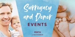 Banner image for Perth 2023 Surrogacy & Donor Seminar