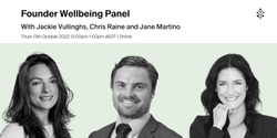 Banner image for Founder Wellbeing Panel ft. Chris Raine & Jane Martino