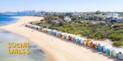 Banner image for Melbourne Social Walks - Sandringham to St Kilda via the Brighton Beach Boxes - Easy 11km (Dog Friendly)