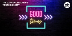 Banner image for Good Times - Youth Concert 2023