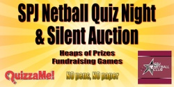 Banner image for SPJ Netball Quiz Night & Silent Auction