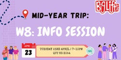 Banner image for W8: Mid Year Trip info session
