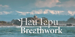 Banner image for Hau Tapu Breathwork & Taonga Pūoro Journey Ōtautahi August