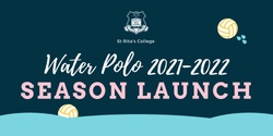 Banner image for St Rita's College Water Polo 2021/2022 Season Launch