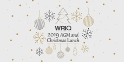 Banner image for WRIQ 2019 AGM and Christmas Lunch