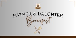 Banner image for St Rita's Father/Daughter Breakfast 2023