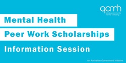 Banner image for QAMH Peer Work Scholarships - Round 3 Information Session