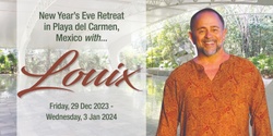 Banner image for New Year's Eve Retreat with Louix (2023-2024)