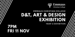 Banner image for Year 12 Tech, Art & Design Exhibition 2022