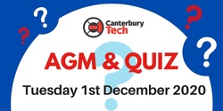 2020 Canterbury Tech AGM & Quiz