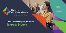 Banner image for 2023 Life as a Clinician-Scientist, Western Australia
