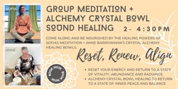 Banner image for Meditation + Crystal Bowl Sound Bath