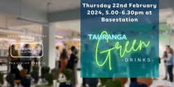 Banner image for Tauranga Green Drinks 22nd February 2024