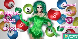 Banner image for Funhaus Drag Bingo