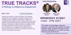 Banner image for True Tracks®: A pathway to Indigenous engagement (Wed 22 May 2024)