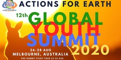 Banner image for 12th Actions for Earth- Global Youth Summit  2020