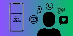 Banner image for Supercharge your Digital Wellbeing
