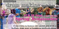 Banner image for Medicine Drum Making Workshop _Renaissance Spring 24 over 2 half days