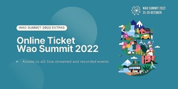 Banner image for Online Ticket - Wao Summit 2022